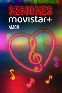Sesiones Movistar+. T1.  Episodio 33: Amor