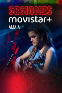 Sesiones Movistar+. T2.  Episodio 1: Amaia
