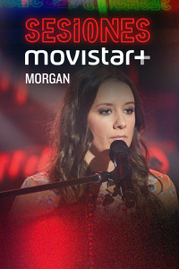 Sesiones Movistar+. T1.  Episodio 7: Morgan