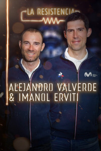 La Resistencia. T3.  Episodio 57: Alejandro Valverde e Imanol Erviti