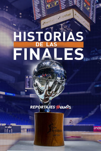 Historias de las Finales de la ACB