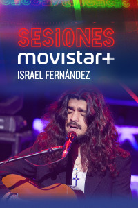 Sesiones Movistar+. T4.  Episodio 4: Israel Fernández
