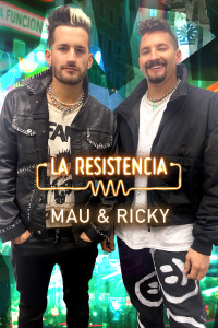 La Resistencia. T5.  Episodio 41: Mau y Ricky