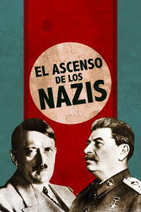 El ascenso de los nazis. T2. El ascenso de los nazis