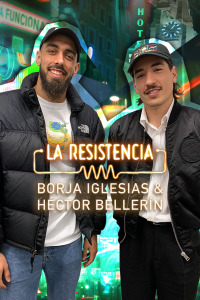 La Resistencia. T5.  Episodio 97: Borja Iglesias y Héctor Bellerín
