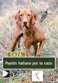Pasión italiana por la caza. T1.  Episodio 6: Liebres con perros de rastro