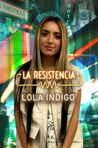 La Resistencia. T5.  Episodio 111: Lola Indigo