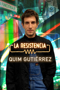 La Resistencia. T5.  Episodio 116: Quim Gutiérrez