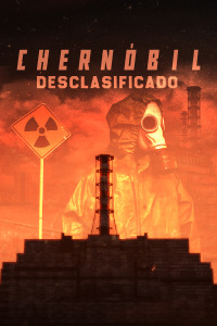 Chernóbil desclasificado. T1. Chernóbil desclasificado