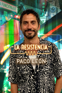 La Resistencia. T5.  Episodio 144: Paco León