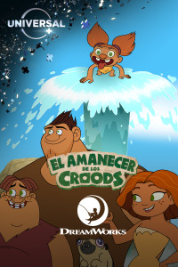 El amanecer de los Croods. T2. El amanecer de los Croods