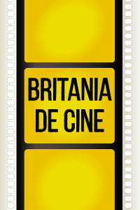 Britania de cine. T1. Britania de cine