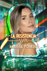 La Resistencia. T6.  Episodio 36: María Pombo