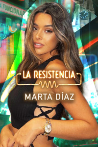 La Resistencia. T6.  Episodio 74: Marta Díaz