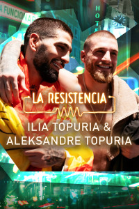 La Resistencia. T6.  Episodio 114: Ilia Topuria y Aleksandre Topuria