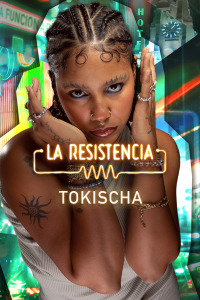 La Resistencia. T6.  Episodio 136: Tokischa