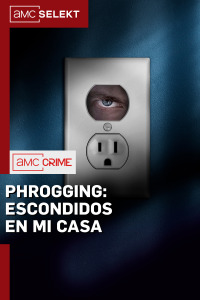 Phrogging: escondidos en mi casa. T1. Phrogging: escondidos en mi casa