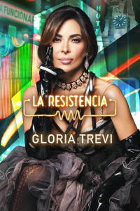 La Resistencia. T6.  Episodio 141: Gloria Trevi