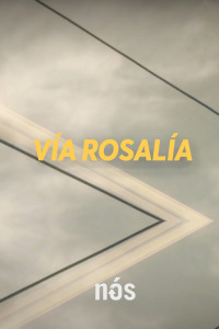 Vía Rosalía. T1. Vía Rosalía