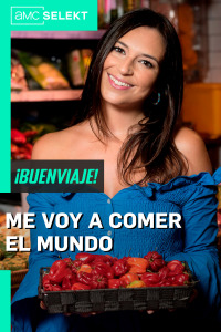Me voy a comer el mundo. T4. Me voy a comer el mundo