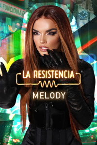 La Resistencia. T7.  Episodio 25: Melody