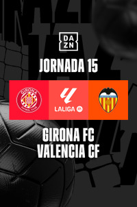 LaLiga EA Sports: Girona - Valencia