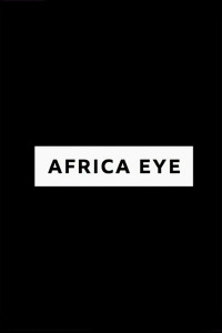 Africa Eye. Africa Eye