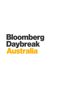 Bloomberg Daybreak: Australia. Bloomberg Daybreak: Australia