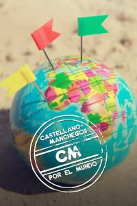 Castellano-manchegos por el mundo. Castellano-manchegos por el mundo