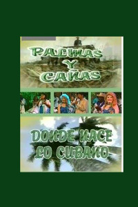 Palmas y cañas. T1. Palmas y cañas