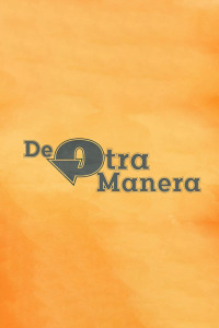 De otra manera. T3. De otra manera