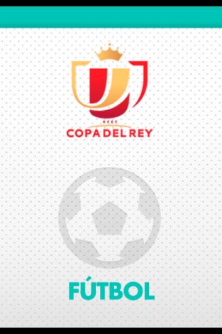 Copa del Rey: Real Madrid - At. Madrid