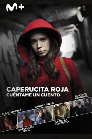 Cuéntame un cuento. T(T1). Cuéntame un cuento (T1): Ep.3 Caperucita Roja