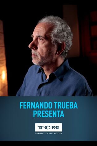 Producción Tcm: Fernando Trueba Presenta