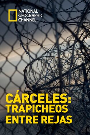 Cárceles: Trapicheos entre rejas