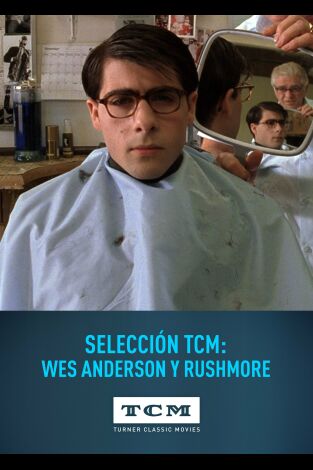 Selección TCM: Wes Anderson y Academia Rushmore