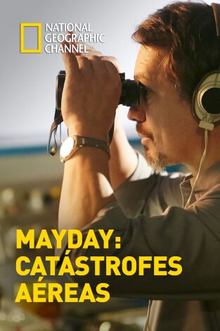 Mayday: catástrofes aéreas. Mayday: catástrofes...: Prueba explosiva