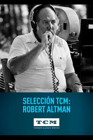 Selección TCM: Robert Altman
