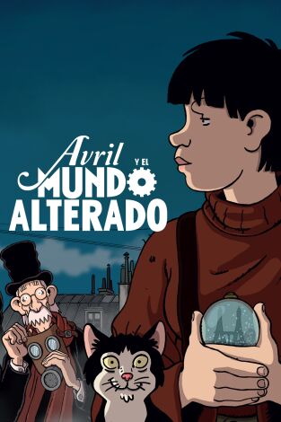 Avril y el mundo alterado
