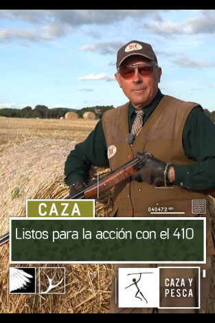 Listo para la acción con el 410. T(T1). Listo para la... (T1): Maya y las Becacinas