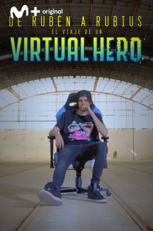 De Rubén a Rubius. El viaje de un Virtual Hero