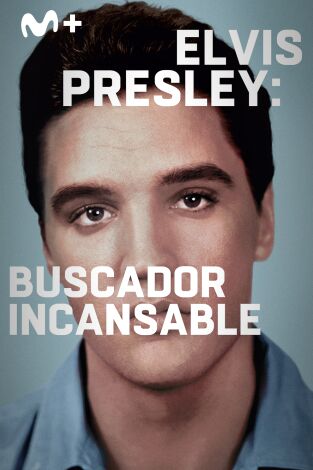 Elvis Presley: buscador incansable. Elvis Presley:...: Ep.1