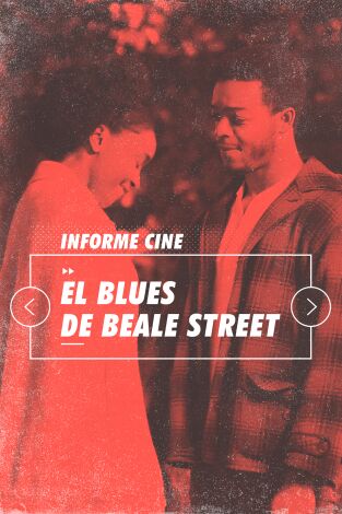 Informe Cine. T(T4). Informe Cine (T4): El Blues de Beale Street
