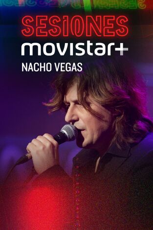 Sesiones Movistar+. T(T1). Sesiones Movistar+ (T1): Nacho Vegas