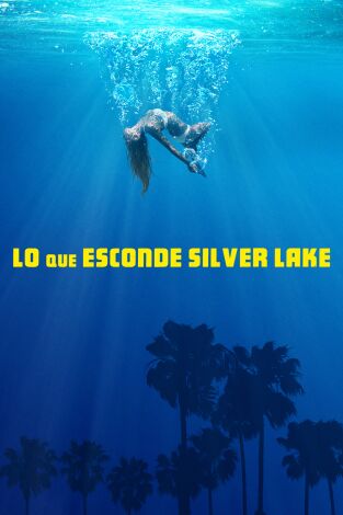 Lo que esconde Silver Lake