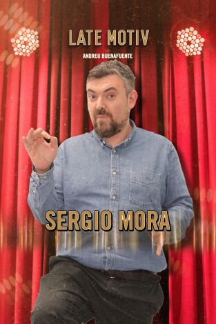Late Motiv. T(T4). Late Motiv (T4): Sergio Mora