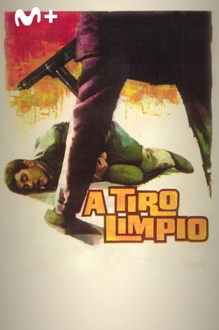 A tiro limpio