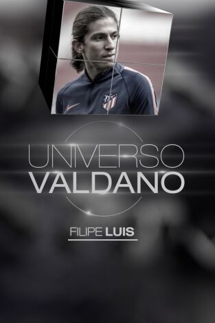 Universo Valdano. T(2). Universo Valdano (2): Filipe Luis