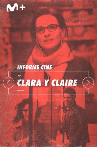 Informe Cine. T(T4). Informe Cine (T4): Clara y Claire