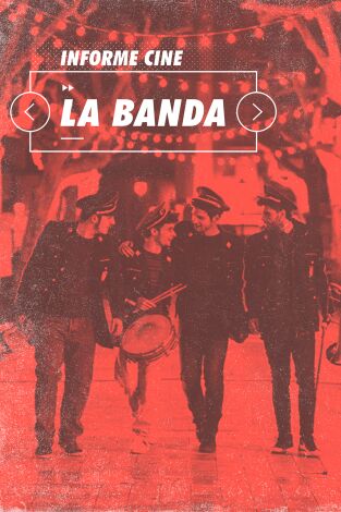 Informe Cine. T(T4). Informe Cine (T4): La Banda